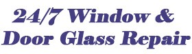 24/7 Window & Door Glass Repair - Door Glass Repair Willows CA